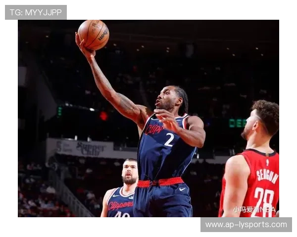 伦纳德弧顶三分命中，快船表现沉稳拿下胜利