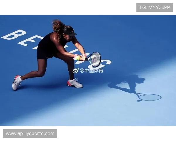 娜奥米大阪复出表现稳定，状态回升明显，娜奥米lisa